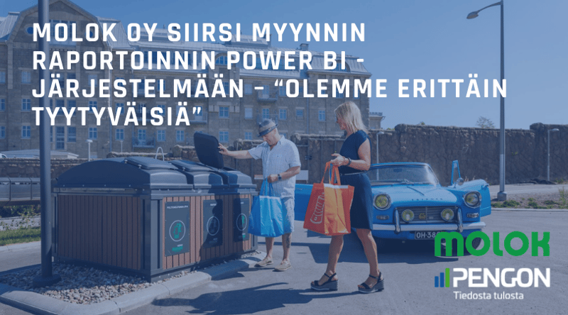 Molok Oy siirsi myynnin raportoinnin Power BI -järjestelmään – “Olemme erittäin tyytyväisiä”