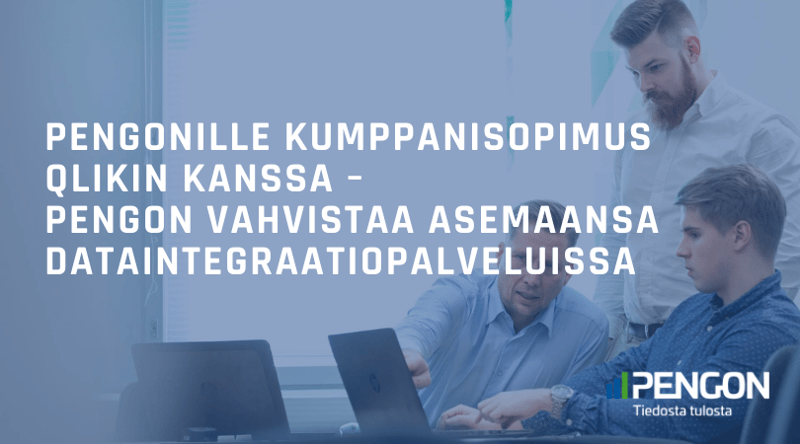 Pengonille kumppanisopimus Qlikin kanssa – Pengon vahvistaa asemaansa dataintegraatiopalveluissa